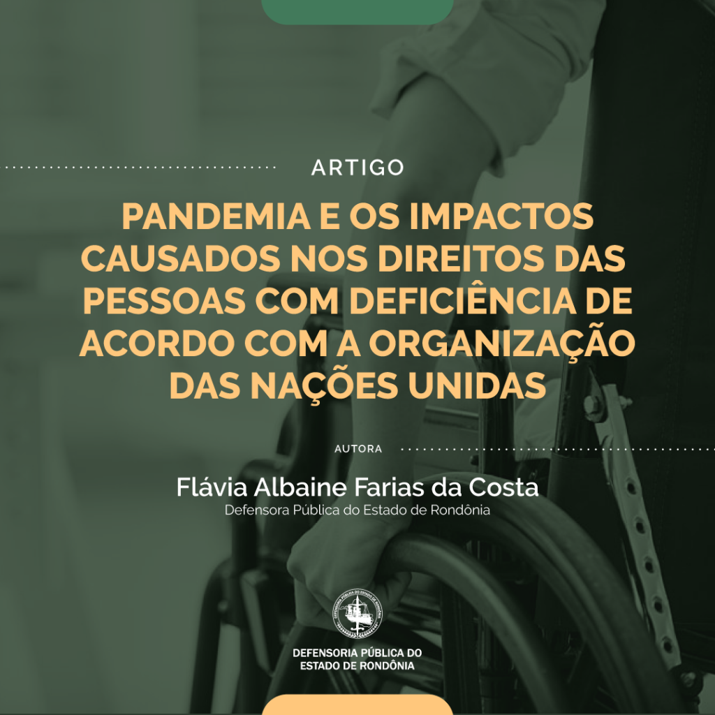 Artigo: Pandemia e os impactos causados nos direitos das pessoas com deficiência de acordo com a ONU Artigo: Pandemia e os impactos causados nos direitos das pessoas com deficiência de acordo com a ONU