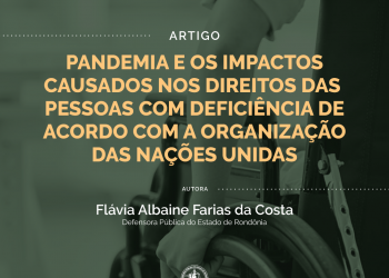Artigo: Pandemia e os impactos causados nos direitos das pessoas com deficiência de acordo com a ONU