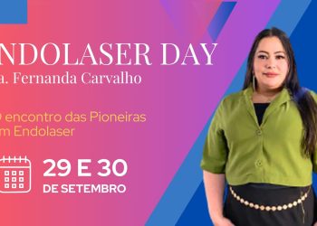 Dra. Fernanda Carvalho Anuncia Conferência de Endolaser em São Paulo em Setembro 