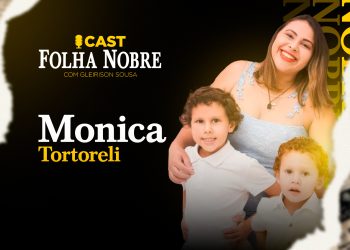 Monica Tortoreli, será entrevistada nesta sexta-feira, 08, no Cast Folha Nobre