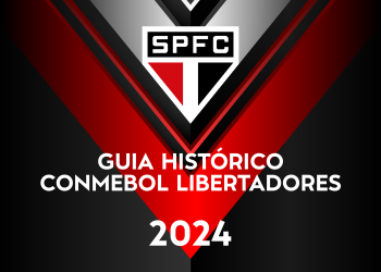 São Paulo F.C. – Guia histórico da CONMEBOL Libertadores 2024