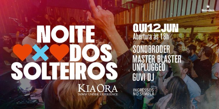 Em SP: Kia Ora promove tradicional Festa dos Solteiros em 12 de junho Em SP: Kia Ora promove tradicional Festa dos Solteiros em 12 de junho
