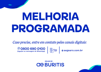 INFORMATIVO – MELHORIA PLANEJADA DA ÁGUAS DE BURITIS