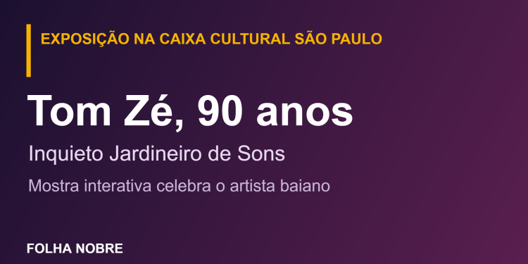 Caixa Cultural de São Paulo abre exposição interativa pelos 90 anos de Tom Zé
